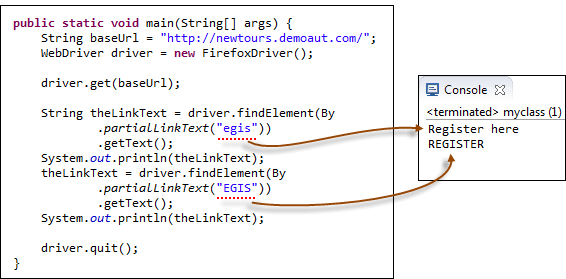 Фрагмент кода, приведенного ниже, сопоставленный с видом ссылок в консоли. Из кода к ссылкам в консоли идут стрелки: от .partialLinkText("egis")) - к Register here, а от .partialLinkText("EGIS")) - к REGISTER.