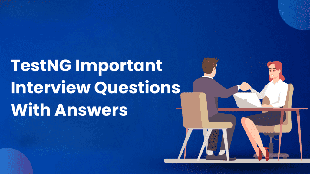 TestNG important interview questions and answers.